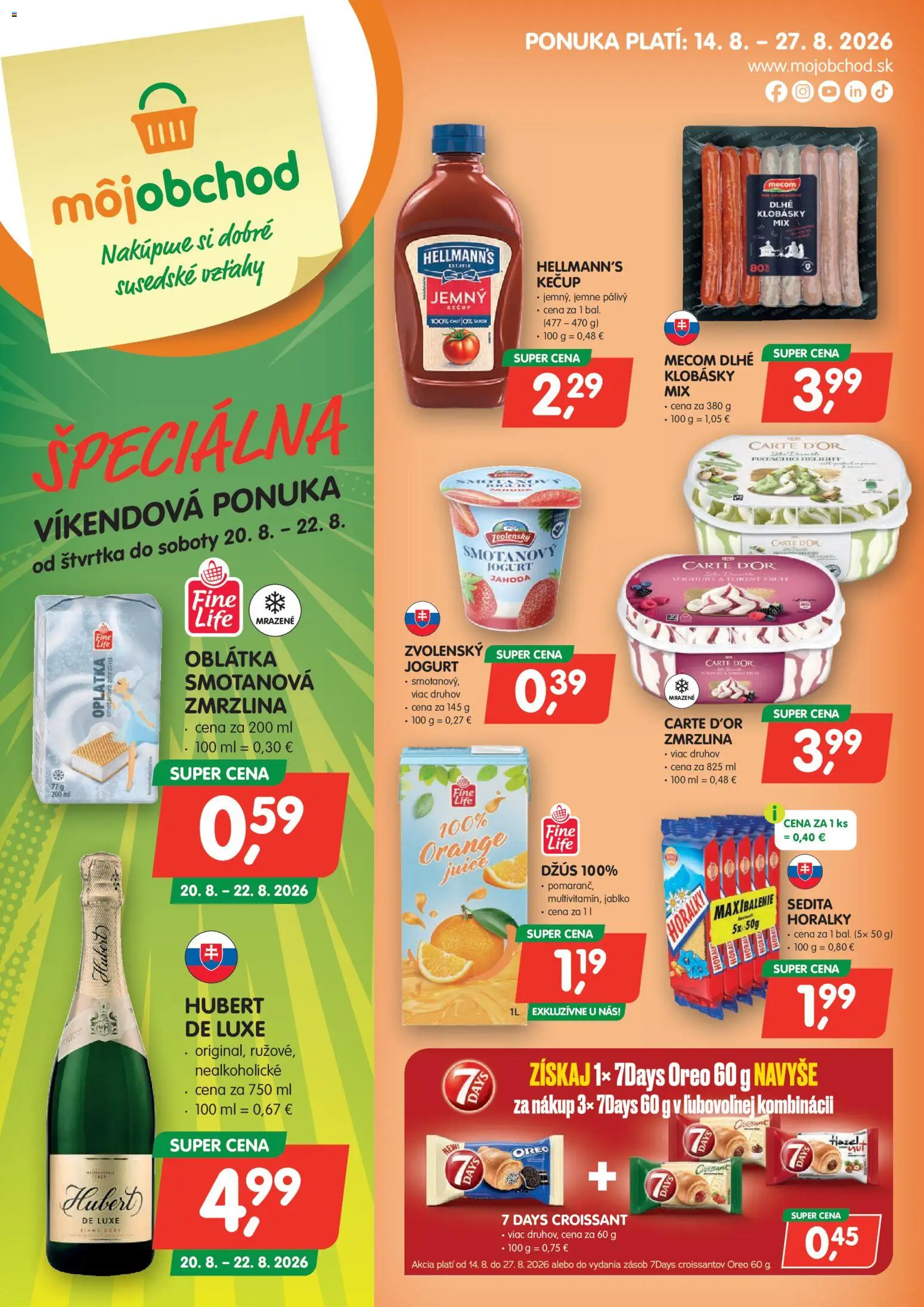 Náhľad Môj obchod letáku platného od 14.08.2026 - Zmrzlina, Croissant, Oreo, Jogurt, Kečup, Džús, Horálky