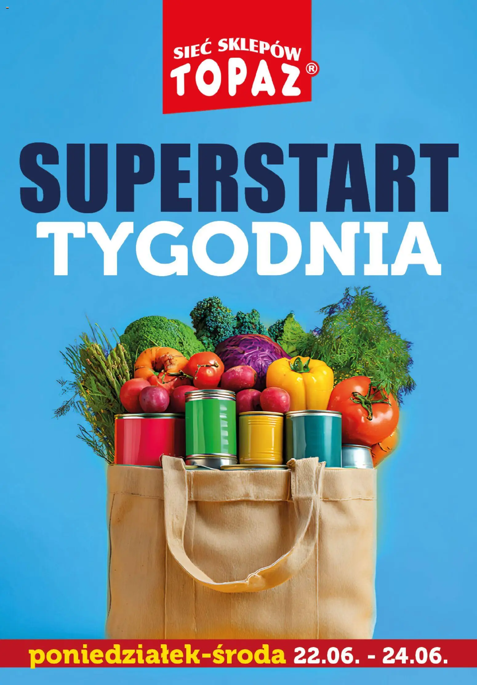 Pogląd gazetki "Topaz gazetka - Superstart tygodnia" ze sklepu Topaz ważnej od 22.06.2026