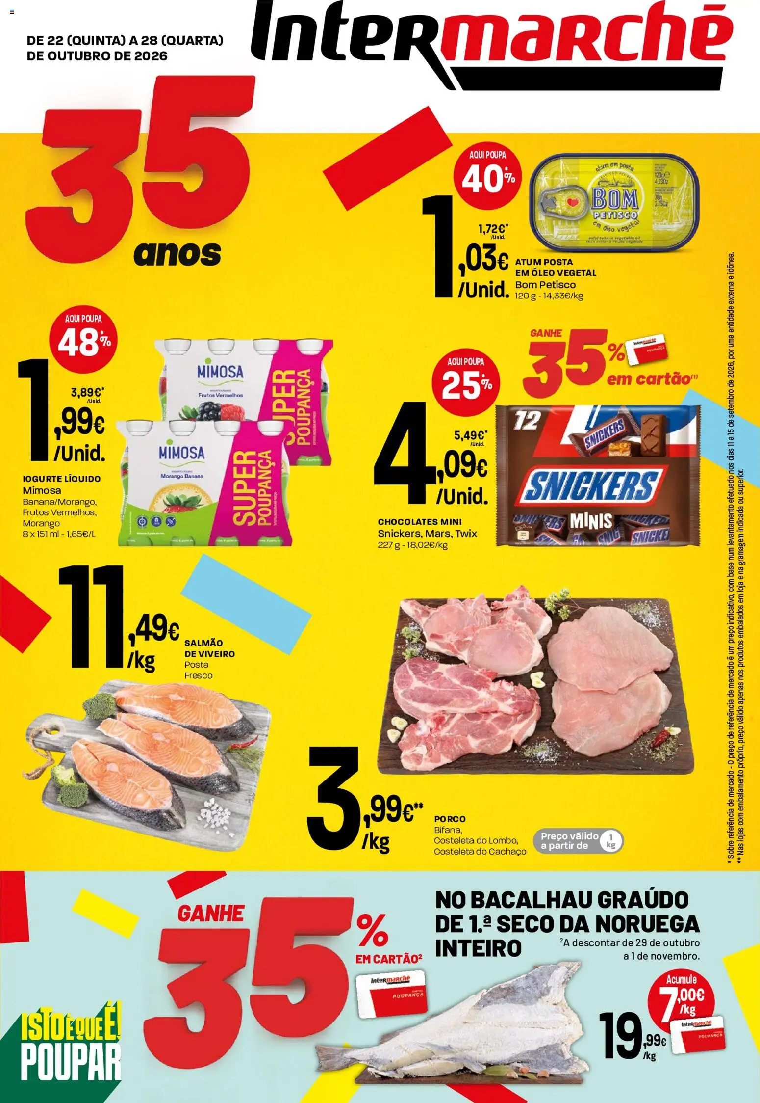 Pré-visualização do folheto da loja Intermarché válida a partir de 22/10/2026 - Bacalhau, Chocolates, Atum, Iogurte, Óleo, Salmão, Óleo vegetal, Iogurte liquido