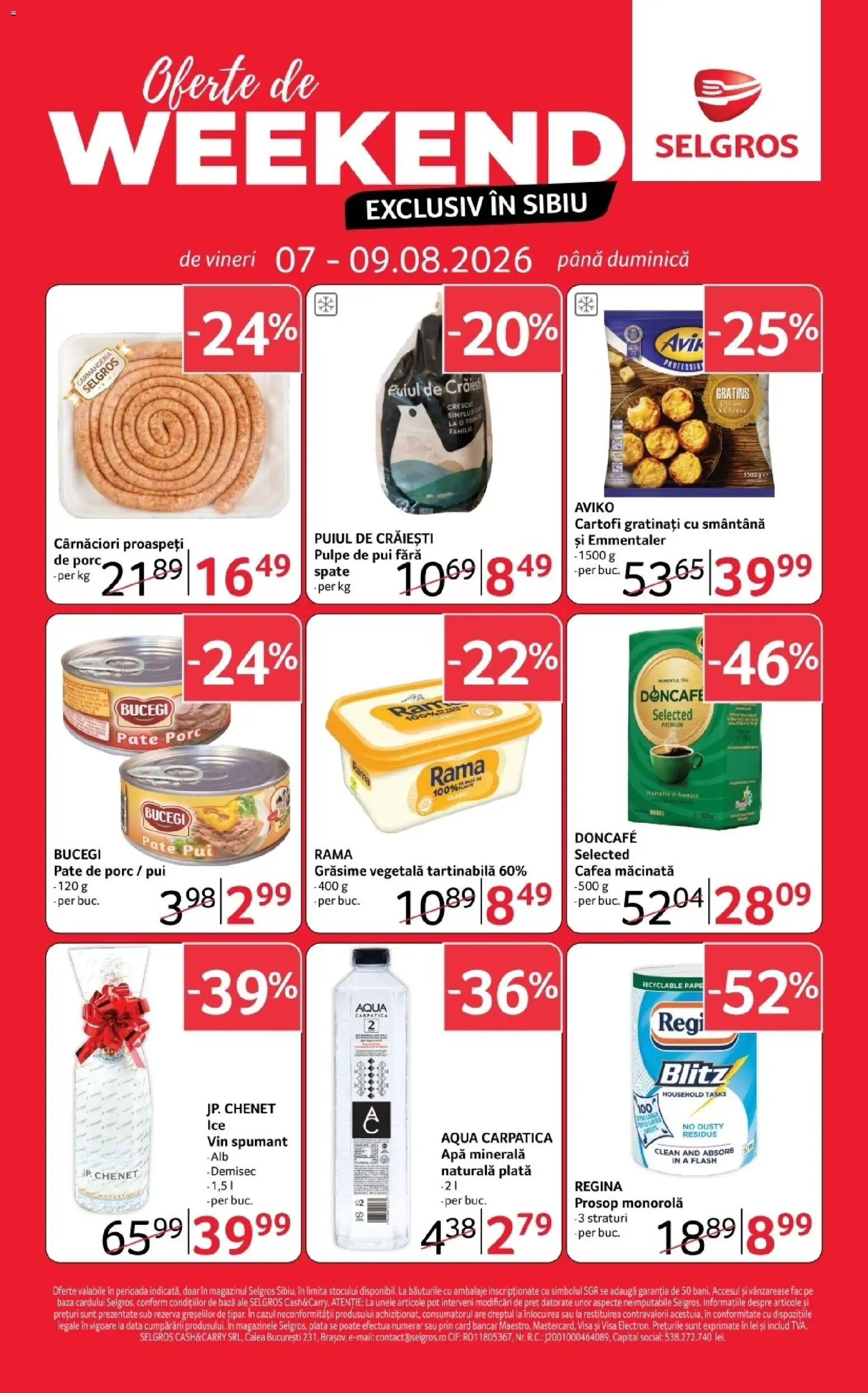 Previzualizarea de cataloage: Selgros Selgros Catalog Oferte de weekend valabil de la 07.08.2026 - Apă, Vin, Aqua Carpatica, Cif, Aqua, Pate, Pate de Porc, Prosop monorolă