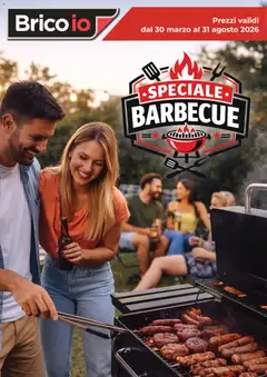 Anteprima dell'opuscolo Brico io volantino Barbecue dal negozio Brico io valido da 30/03/2026
