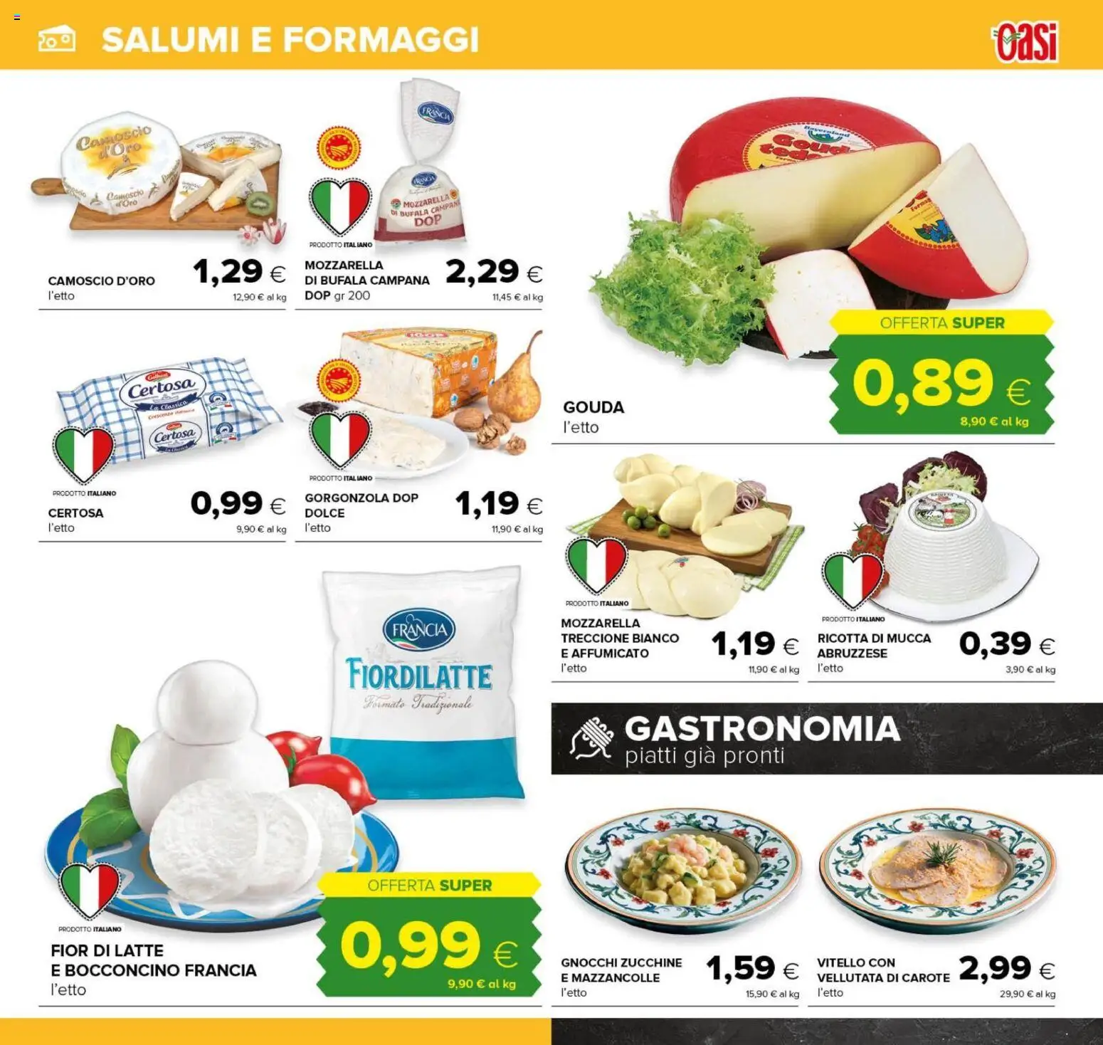 Anteprima dell'opuscolo Oasi volantino Zagarolo dal negozio Oasi valido da 22/10/2026 - Gorgonzola, Gnocchi, Latte, Zucchine, Mozzarella, Vitello, Mozzarella di bufala, Carote