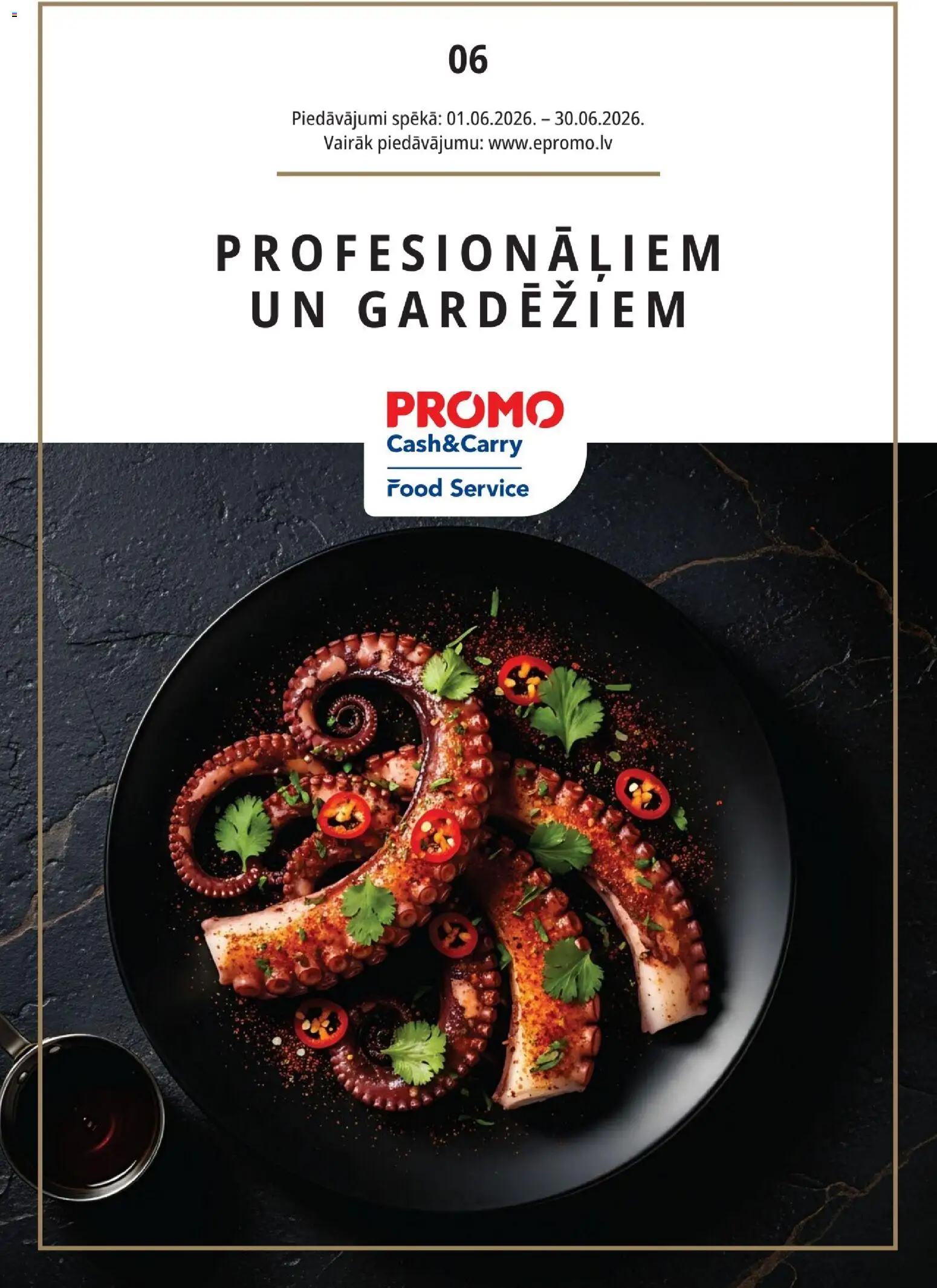 Skatīt Promo akciju bukletu, derīgs no 01.06.2026.