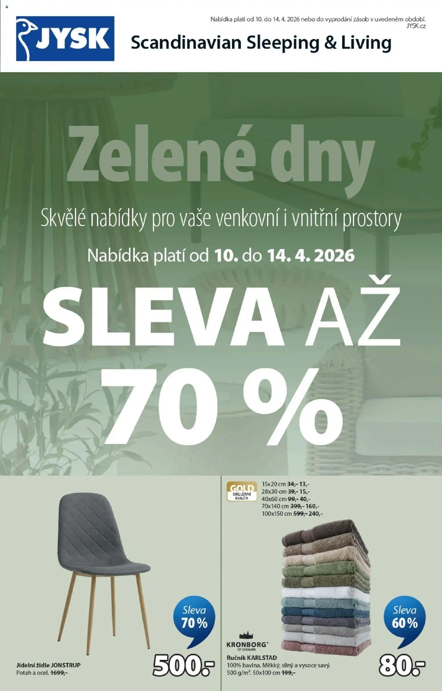 Náhled nabídky: JYSK JYSK leták - Zelené dny platný od 10.04.2026 - Židle, Jídelní židle, Ručník