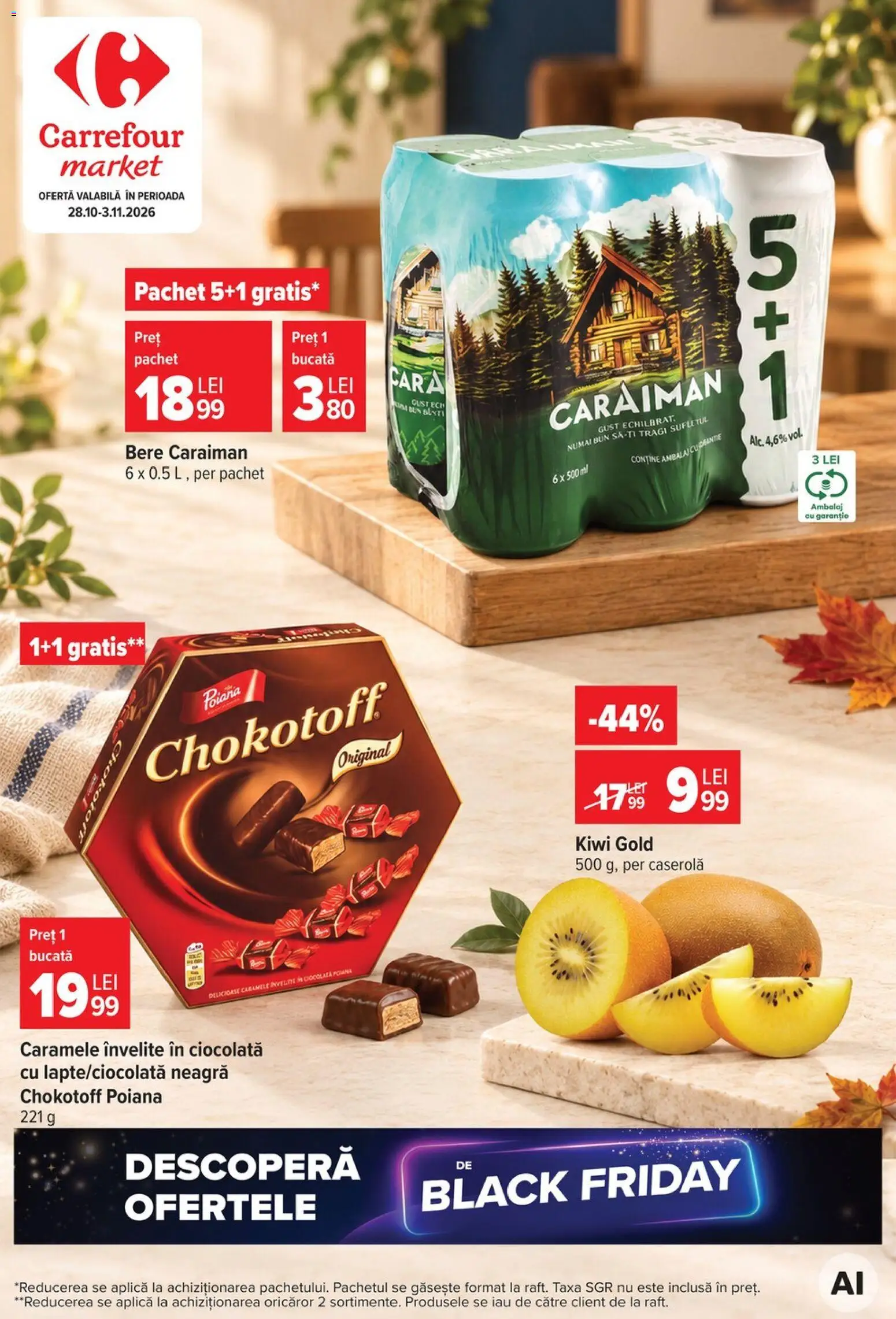 Previzualizarea de cataloage: Carrefour Carrefour Catalog Market valabil de la 28.10.2026 - Kiwi, Black, Ciocolată, Bere, Caserola, Caramele, Aplică