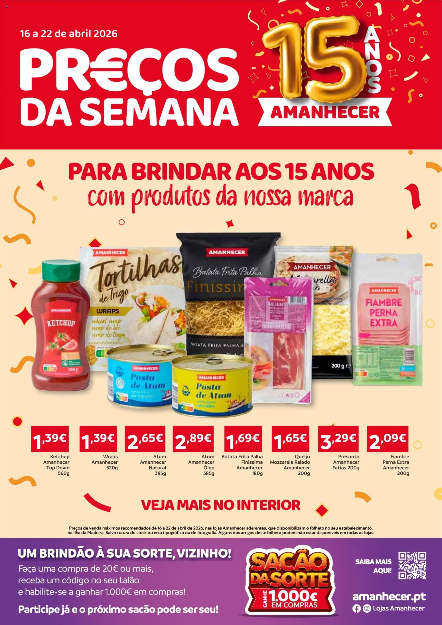 Pré-visualização do folheto da loja Amanhecer válida a partir de 16/04/2026 - Batata, Queijo, Presunto, Atum, Top, Ketchup, Tortilhas, Faca