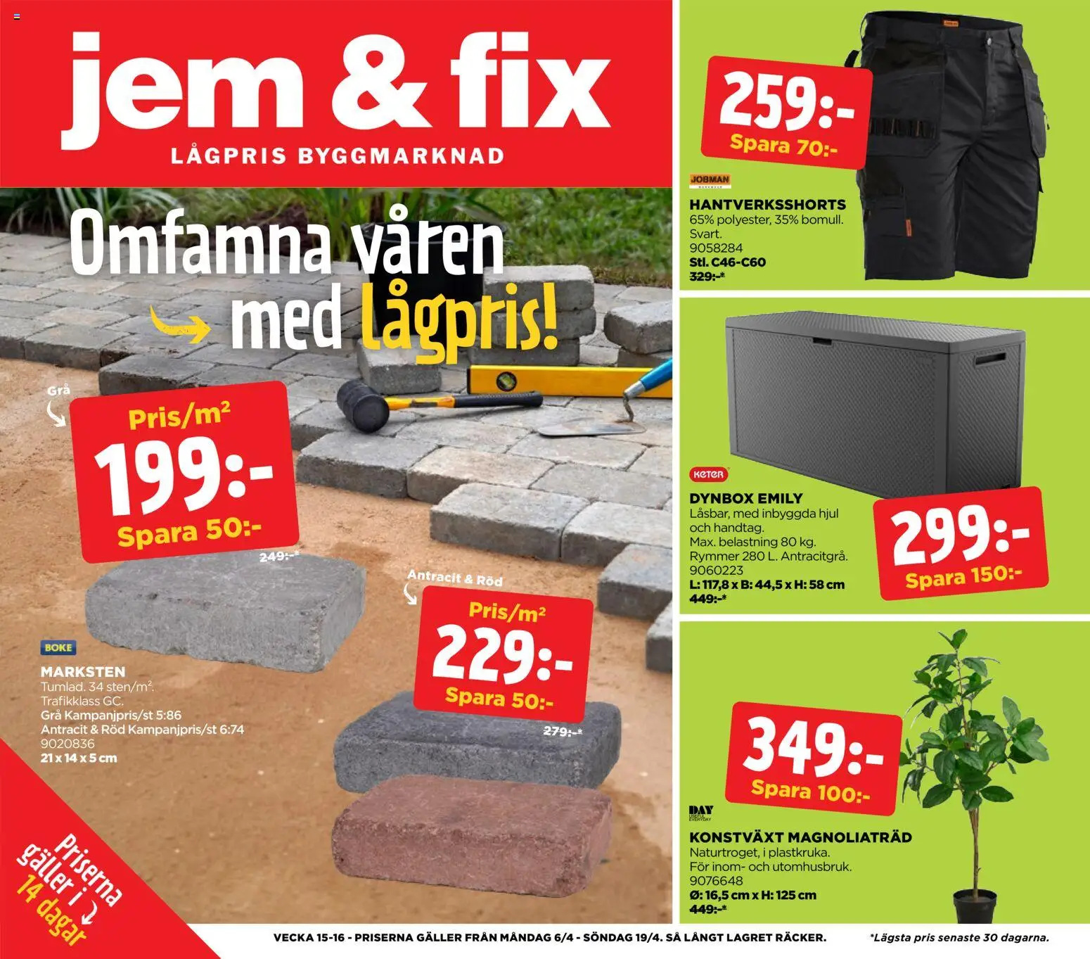 Förhandsgranska reklamblad Jem & Fix erbjudanden från butik Jem & Fix gäller från 05/04/2026 - Marksten, Galler, Konstväxt