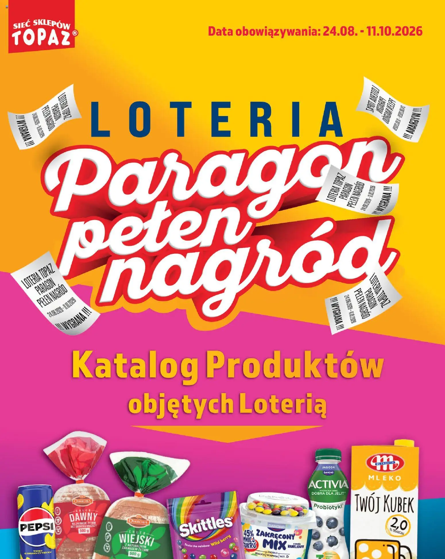 Pogląd gazetki "Topaz gazetka - Loteria Paragonowa" ze sklepu Topaz ważnej od 24.08.2026