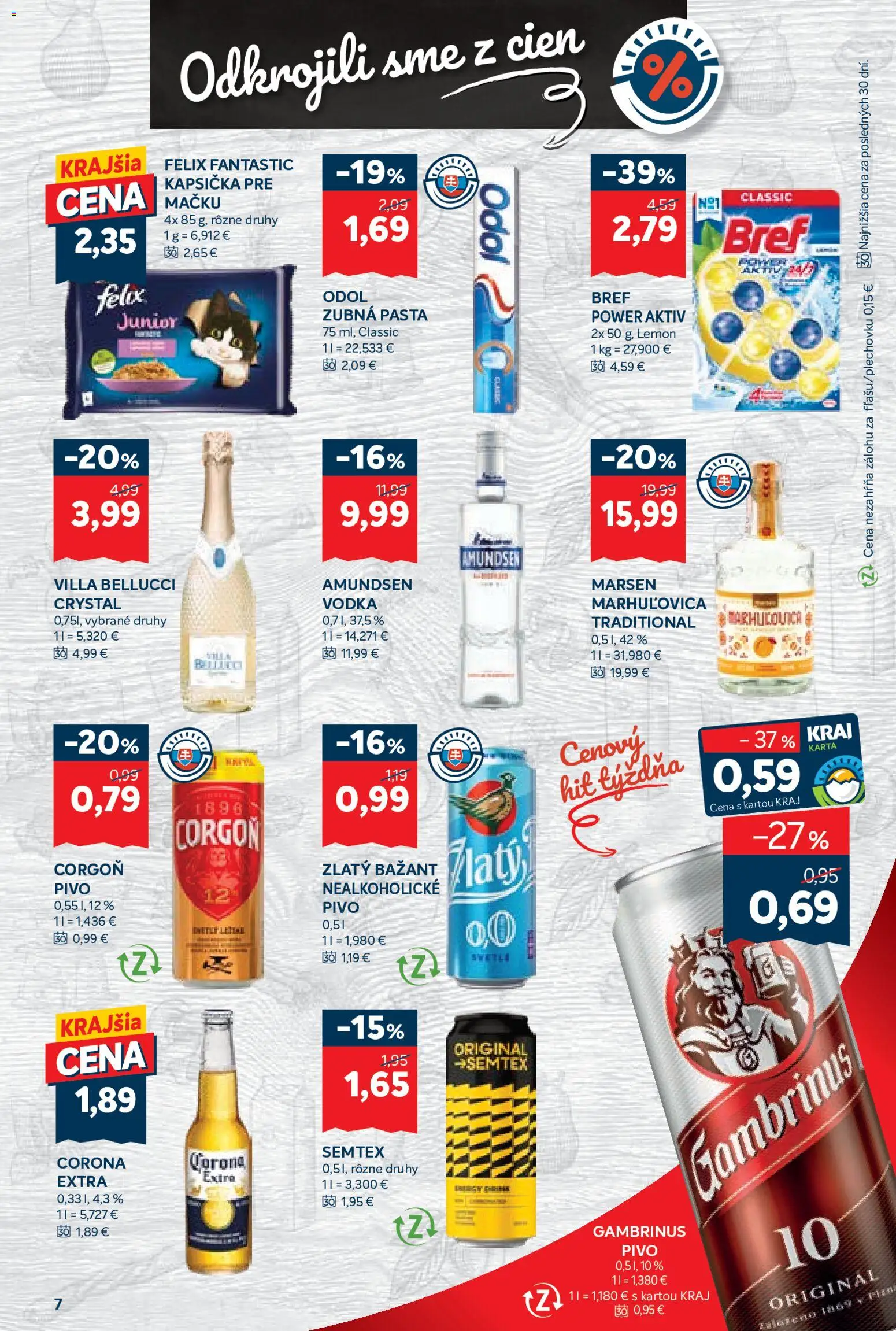 Náhľad Kraj letáku platného od 08.10.2026 - Pivo, Vodka, Felix, Gambrinus, Zlatý Bažant, Corgoň, Zubná pasta, Nealkoholické pivo