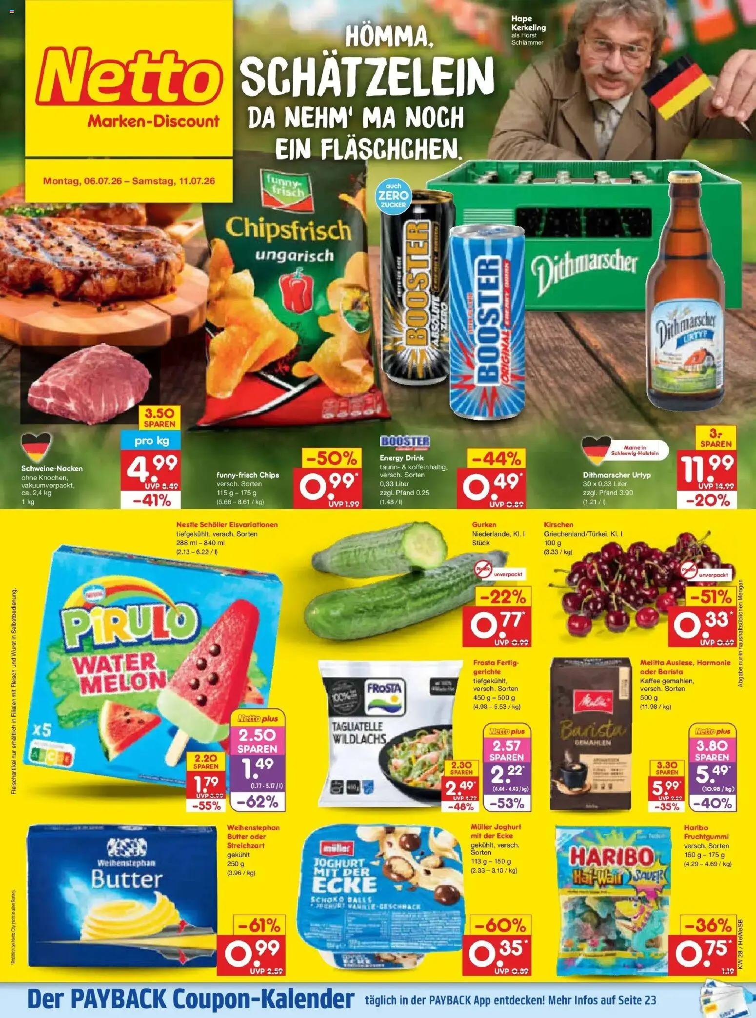 Vorschau von dem Prospekt des Geschäftes Netto Marken-Discount, gültig ab dem 05.07.2026 - Fleisch, Gurken, Frosta, Zucker, Energy, Funny frisch, Melitta, Schweinenacken