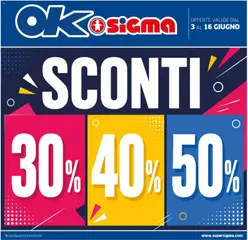 Anteprima dell'opuscolo SIGMA volantino OK dal negozio SIGMA valido da 03/06/2026