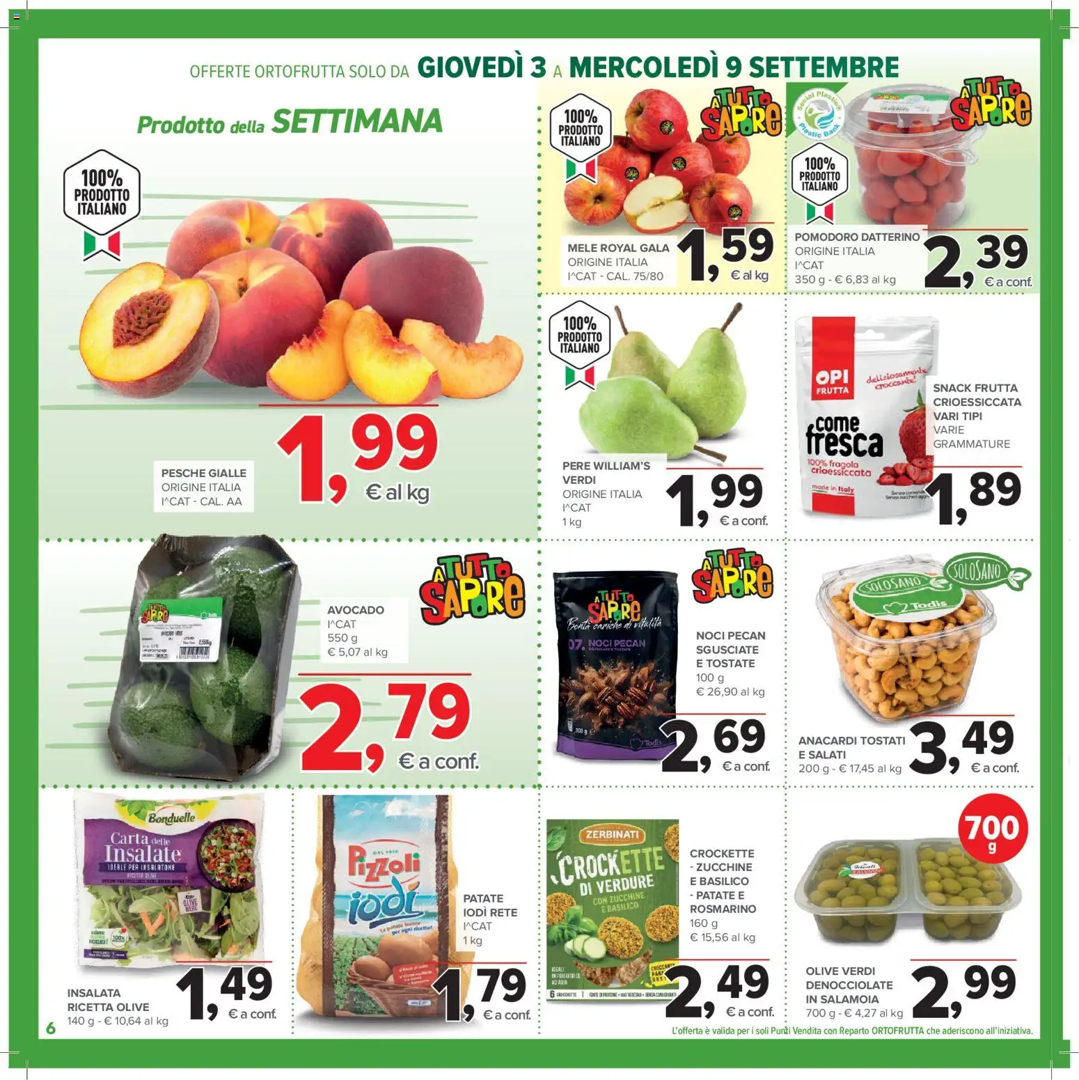 Anteprima dell'opuscolo Todis volantino Campania - Calabria dal negozio Todis valido da 03/09/2026 - Avocado, Zucchine, Pomodoro, Basilico, Anacardi, Rosmarino, Patate, Mele