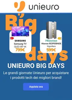 Anteprima del volantino Volantino Unieuro - Big Days valido a partire dal 06/07/2026
