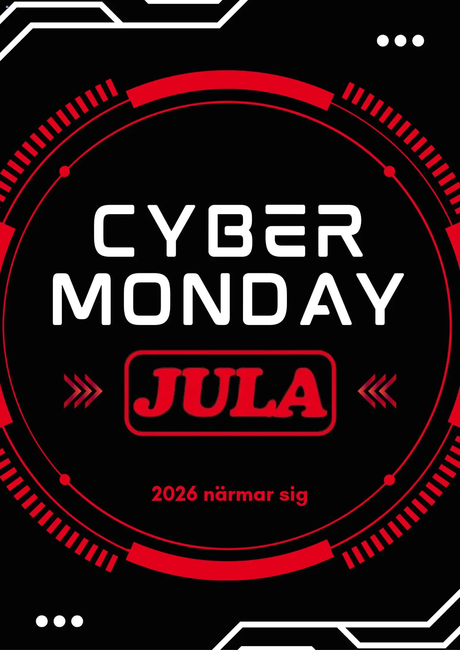 Förhandsgranska reklamblad Jula - Cyber Monday förhandsinformation från butik Jula gäller från 30/10/2026