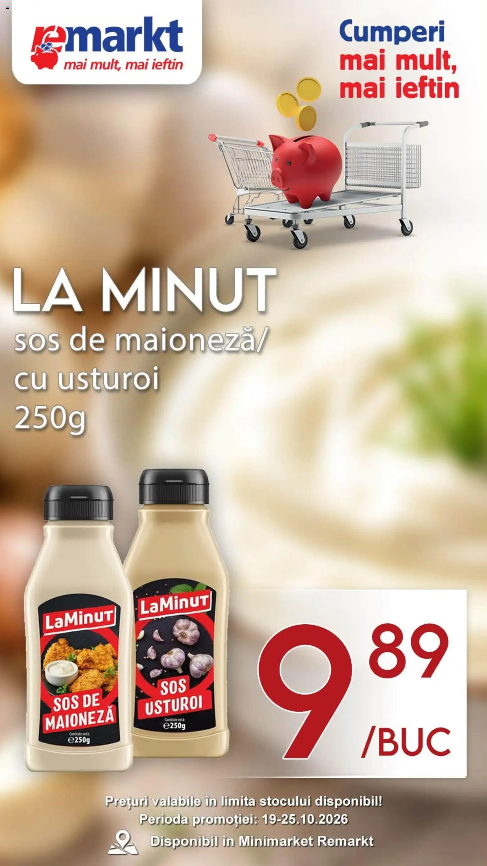 Previzualizarea de cataloage: Remarkt Remarkt Catalog valabil de la 19.10.2026 - Maioneză, Sos, Usturoi
