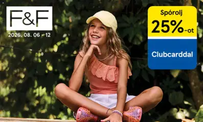 F&F - F&F akciós újság megtekintése, amely érvényes 2026.08.06.-től