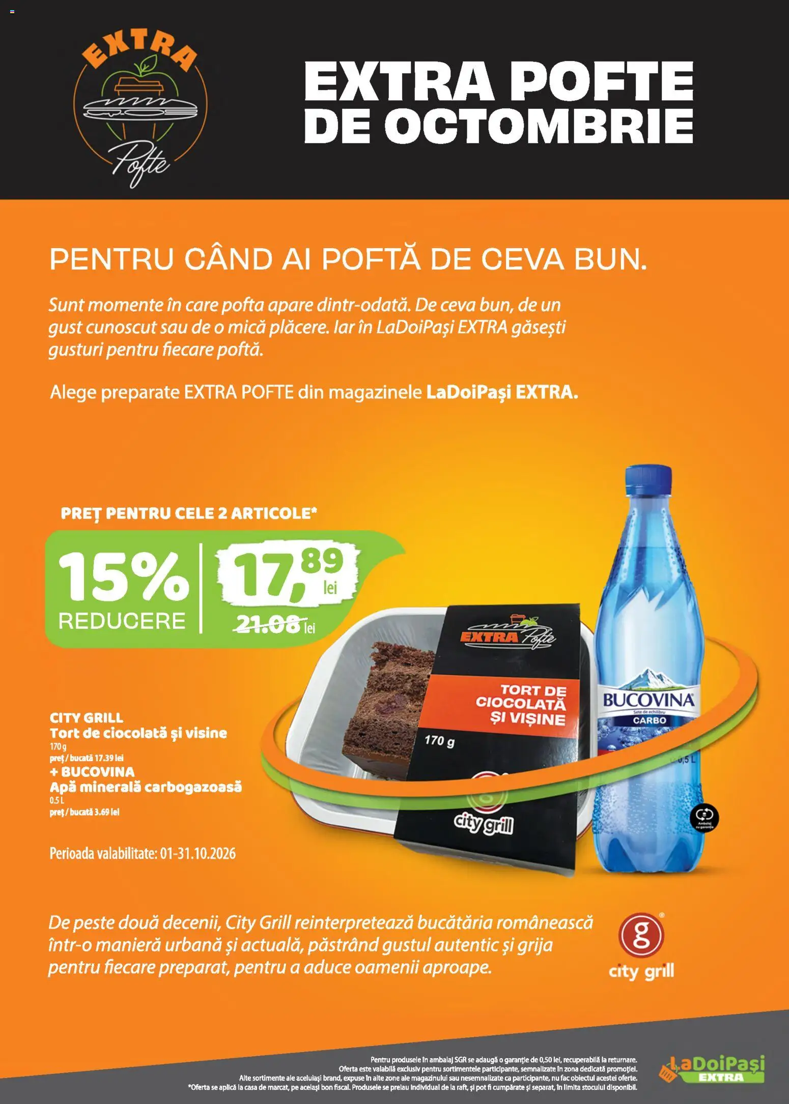 Previzualizarea de cataloage: LaDoiPași LaDoiPași Catalog extra valabil de la 16.10.2026 - Apă, Tort, Ciocolată, Grill, Pește, Apa minerala, Aplică
