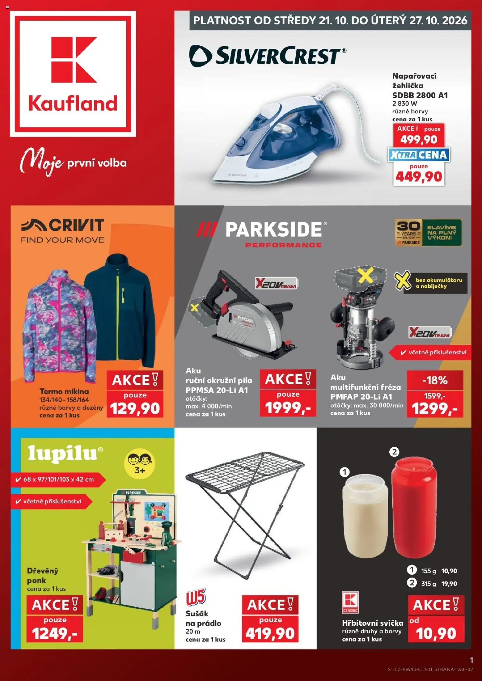 Náhled nabídky: Kaufland Kaufland leták - Praha 8 platný od 21.10.2026 - Mikina, Sušák na prádlo, Barvy, Žehlička, Svíčka, Napařovací žehlička, Okružní pila, W5