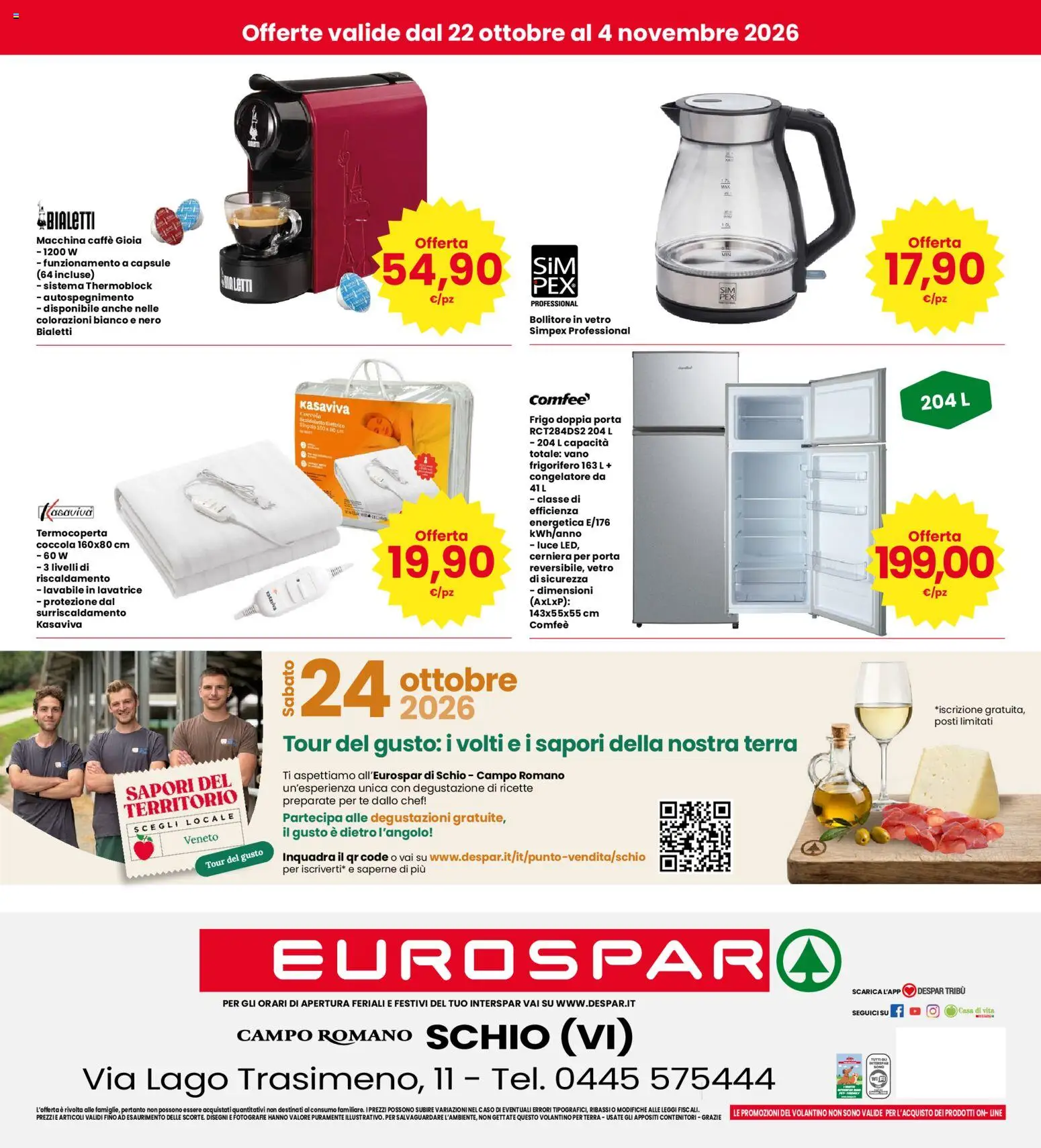 Anteprima dell'opuscolo Eurospar volantino Schio dal negozio Eurospar valido da 22/10/2026 - Caffè, Lavatrice, Frigorifero, Terra, Porta, Tè, Bollitore, Congelatore