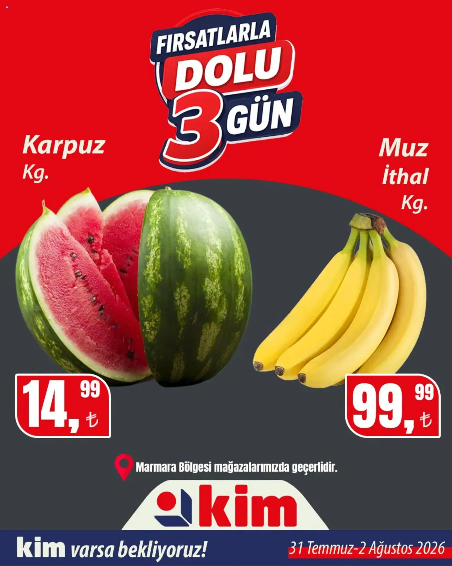 Kim Market Kim Market - Sebze ve meyve 31.07.2026 - Broşürünün önizlemesi - Karpuz