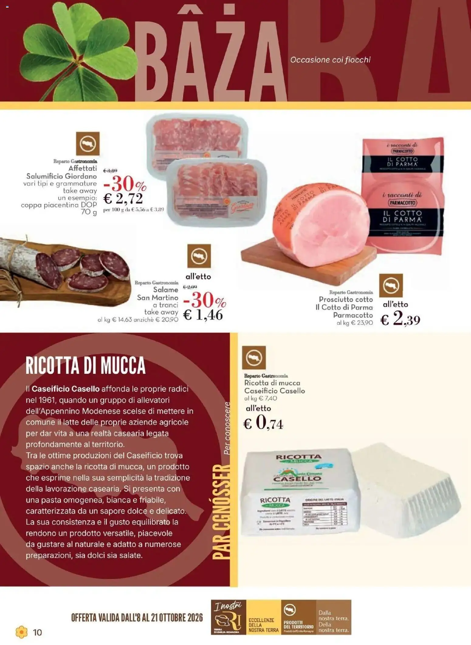 Anteprima dell'opuscolo Conad volantino Castel San Pietro Terme dal negozio Conad valido da 08/10/2026 - Pasta, Latte, Dolci, Terra, Prosciutto, Prosciutto Cotto, Salame, Fiocchi