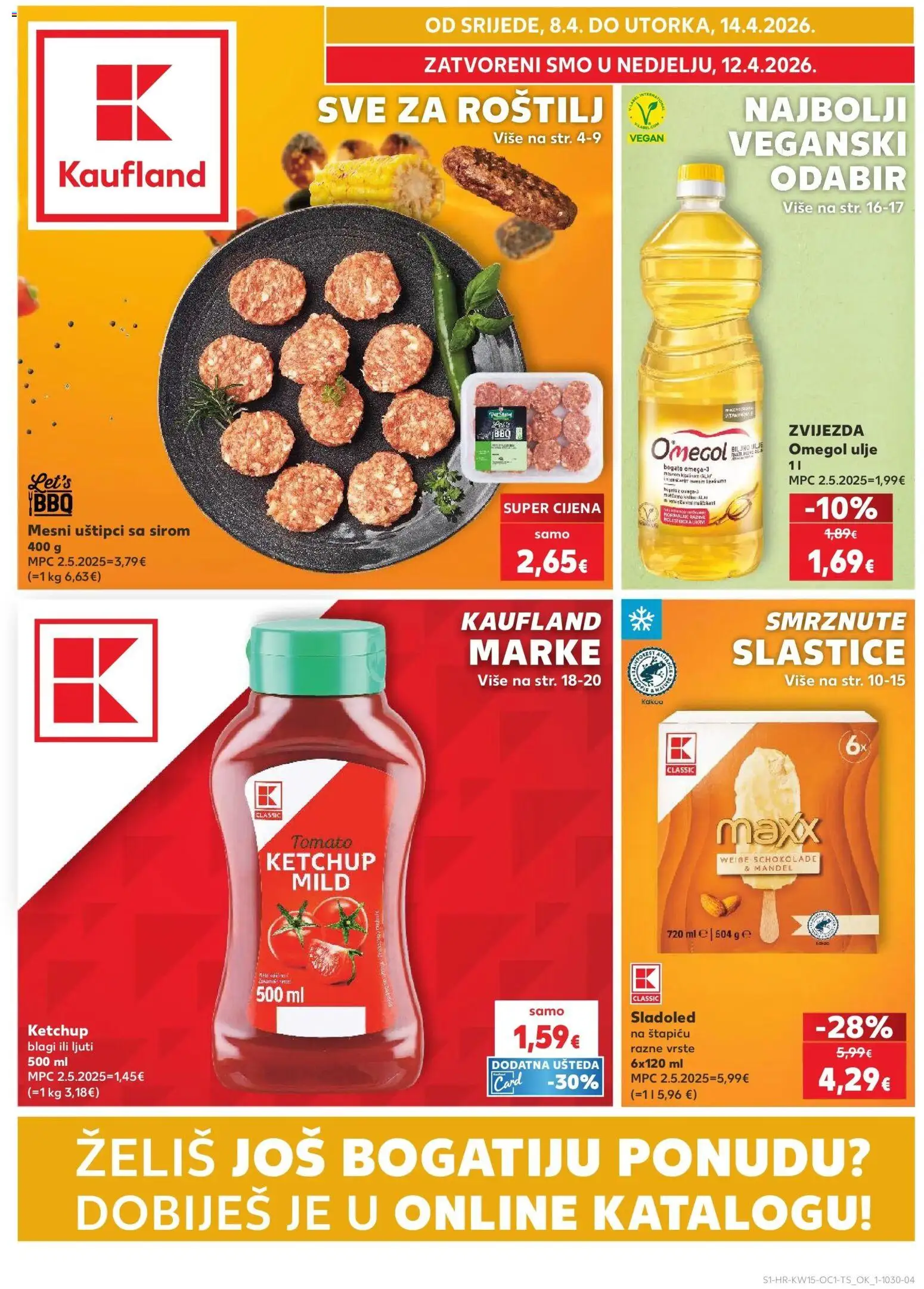 Pregled letka Kaufland Stvarni Katalog trgovine Kaufland vrijedi od 08.04.2026 - Sladoled, Roštilj, Ulje, Sladoled na štapiću