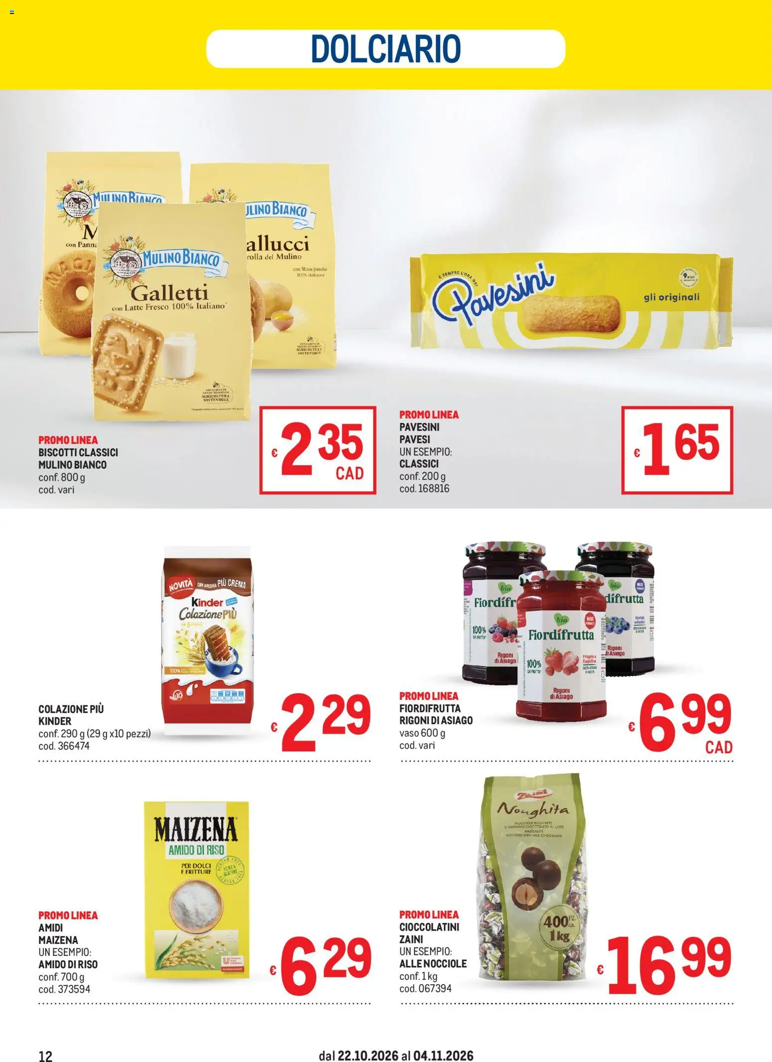 Anteprima dell'opuscolo Metro volantino dal negozio Metro valido da 22/10/2026 - Crema, Biscotti, Latte, Cioccolato, Frutta, Nocciole, Cioccolatini, Vaso