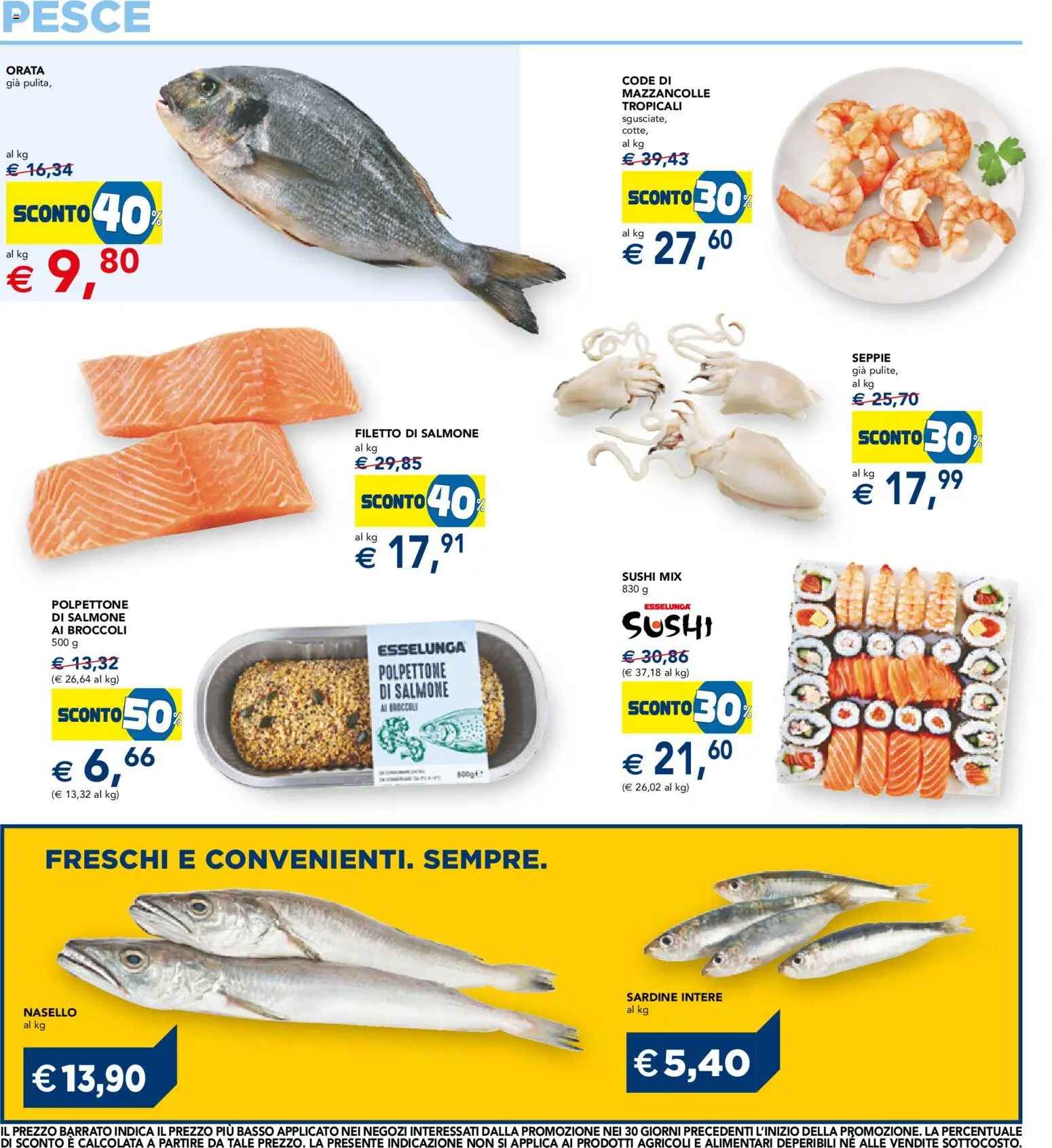 Anteprima dell'opuscolo Esselunga S volantino dal negozio Esselunga S valido da 22/10/2026 - Sushi, Pesce, Mazzancolle, Salmone, Orata, Broccoli, Nasello, Filetto di salmone
