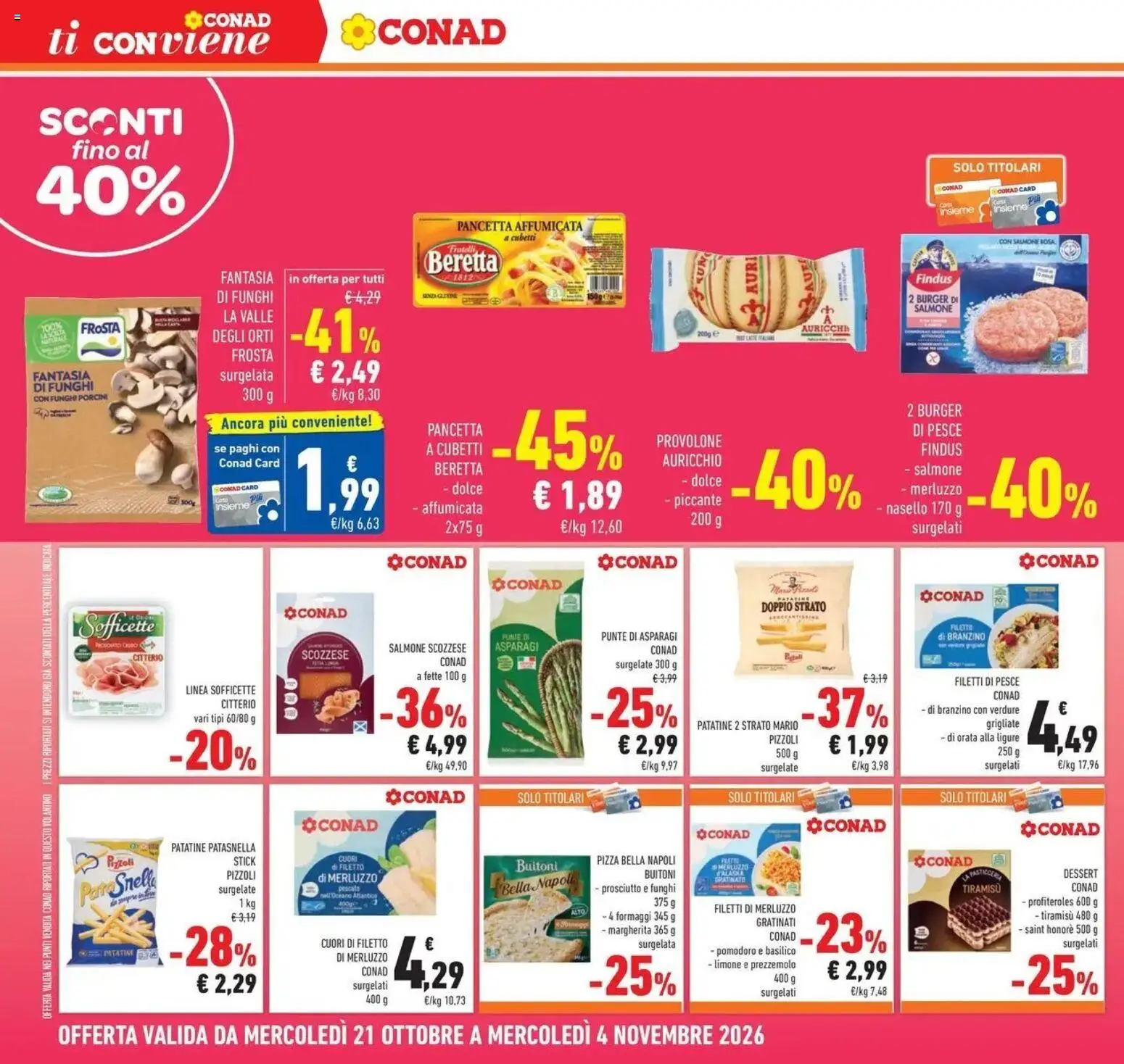 Anteprima dell'opuscolo Conad volantino Gonzaga dal negozio Conad valido da 21/10/2026 - Pizza, Limone, Tiramisù, Asparagi, Dessert, Verdure, Pancetta, Filetto