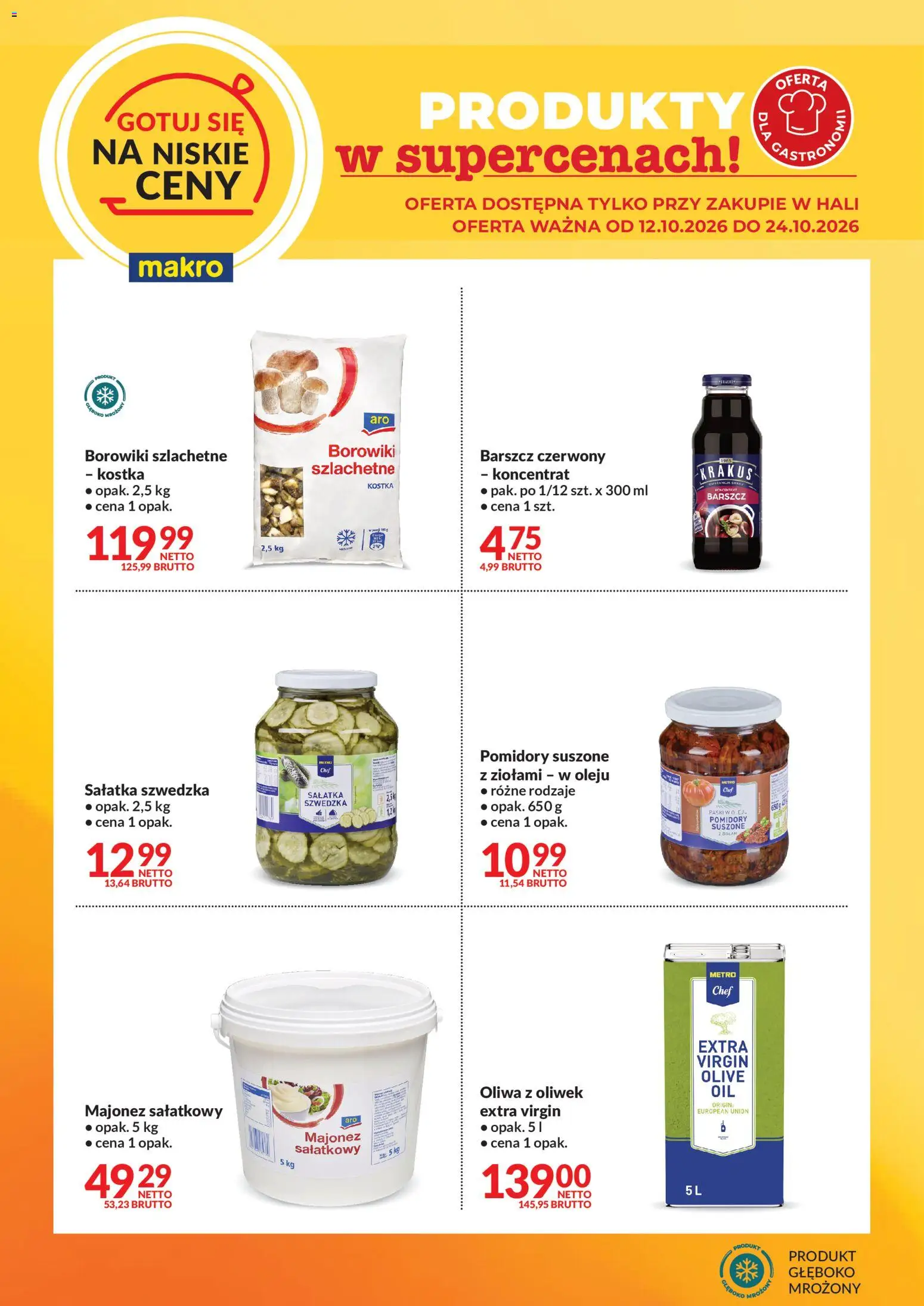 Pogląd gazetki "Makro gazetka - Gotuj się na niskie ceny" ze sklepu Makro ważnej od 12.10.2026 - Sałatka, Oliwa z oliwek, Barszcz, Sałatka szwedzka, Majonez, Pomidory, Pomidory suszone