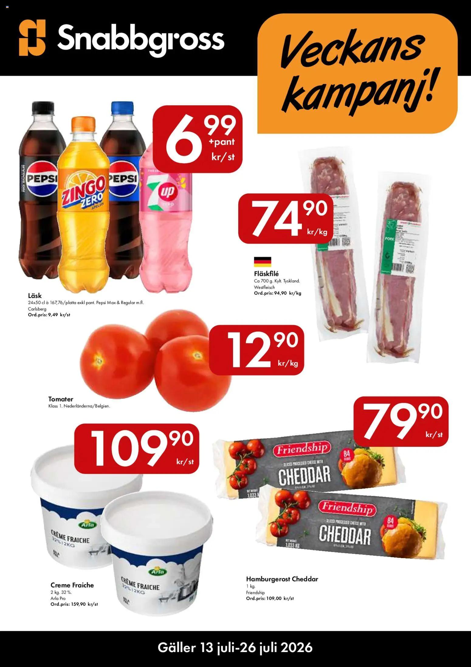 Förhandsgranska reklamblad Snabbgross erbjudanden från butik Snabbgross gäller från 13/07/2026 - Creme fraiche, Pepsi Max, Pepsi, Galler, Zingo, Cheddar, Tomater, Fläskfilé