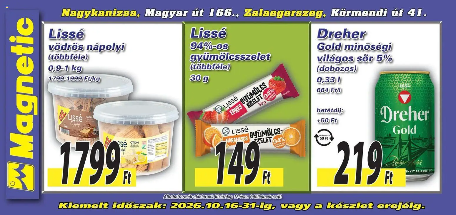 Magnetic - Magnetic Aktuális óriásplakátok megtekintése, amely érvényes 2026.10.16.-től - Sör, Dreher, Gyümölcs, Kakaó, Nápolyi, Szelet, Gyümölcsszelet, Világos sör