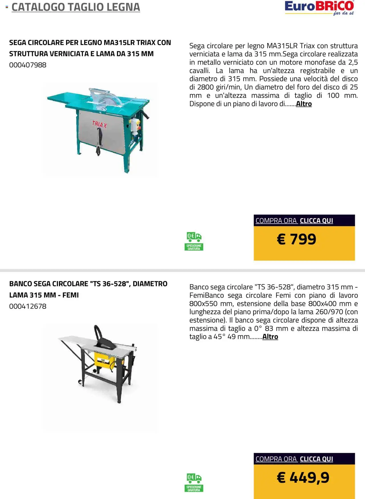 Anteprima dell'opuscolo Volantino Taglio Legna dal negozio Eurobrico valido da 23/07/2025 - Disco, Sega, Taglio