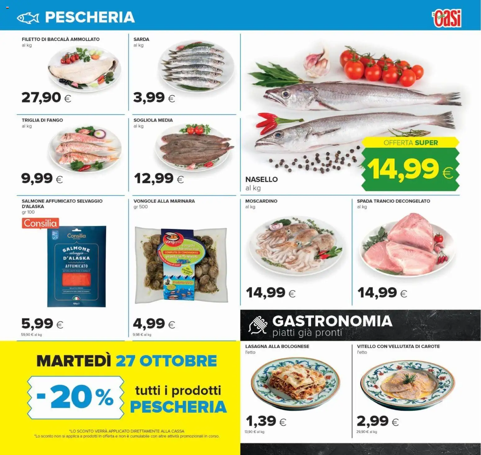 Anteprima dell'opuscolo Oasi volantino Roma dal negozio Oasi valido da 22/10/2026 - Piatti, Lasagna, Salmone, Sogliola, Salmone affumicato, Vitello, Filetto, Carote