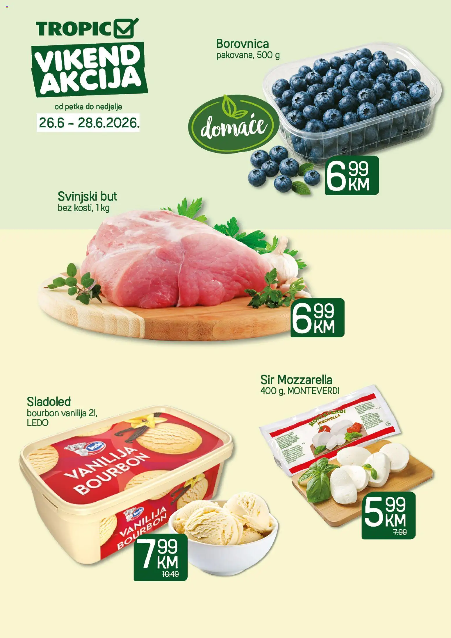 Pregled letka Tropic vikend akcija trgovine Tropic vrijedi od 26.06.2026