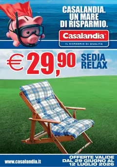 Anteprima dell'opuscolo Casalandia volantino dal negozio Casalandia valido da 29/06/2026