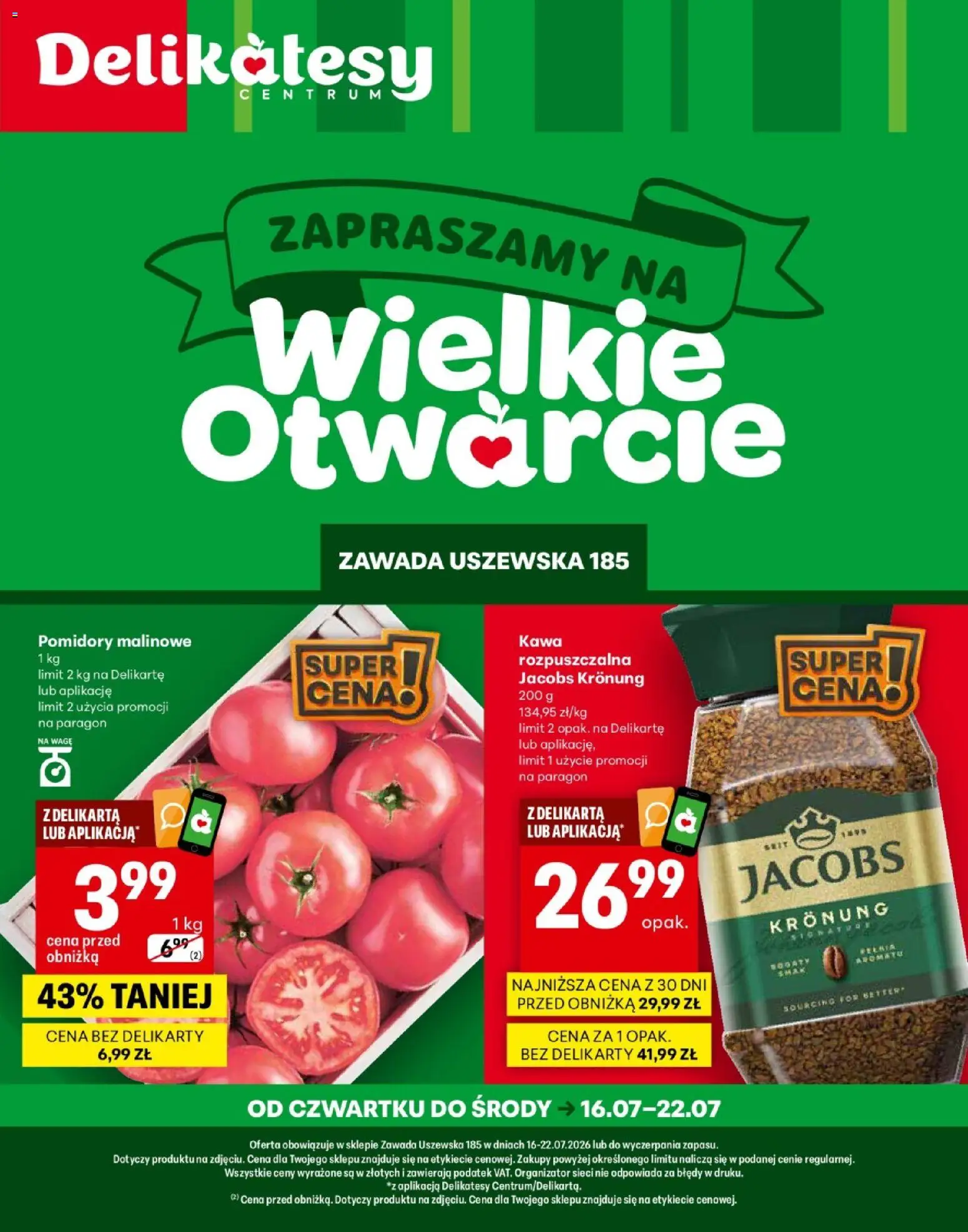 Pogląd gazetki "Delikatesy Centrum gazetka - Zawada Uszewska Otwarcie" ze sklepu Delikatesy Centrum ważnej od 16.07.2026