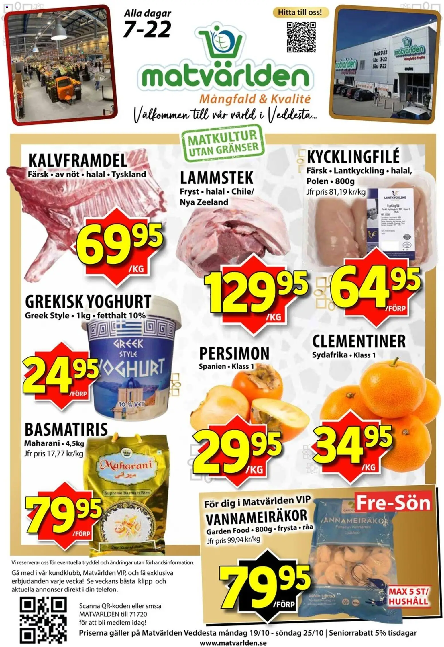 Förhandsgranska reklamblad Matvärlden erbjudanden från butik Matvärlden gäller från 19/10/2026 - Grekisk yoghurt, Kycklingfile, Yoghurt, Galler, Basmatiris