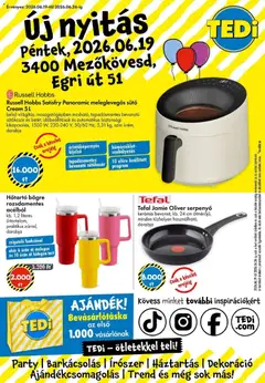 TEDi - TEDi akciós újság Új nyitás Mezőkövesd megtekintése, amely érvényes 2026.06.19.-től