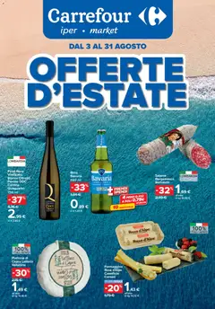 Anteprima dell'opuscolo Carrefour volantino Iper, Market - Offerte d'Estate dal negozio Carrefour valido da 03/08/2026