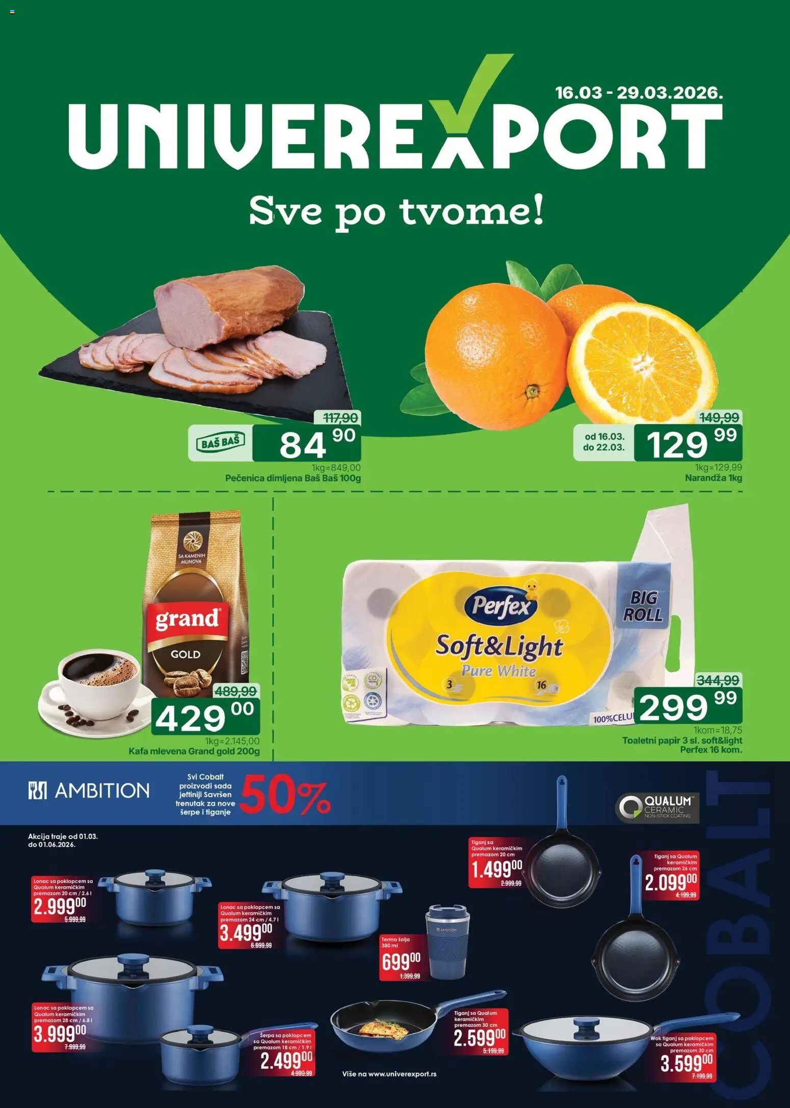 Pregled Univerexport kataloga - važi od 16.03.2026 - Kafa, Wok, Tiganj, Šerpe, Pečenica, Šolja