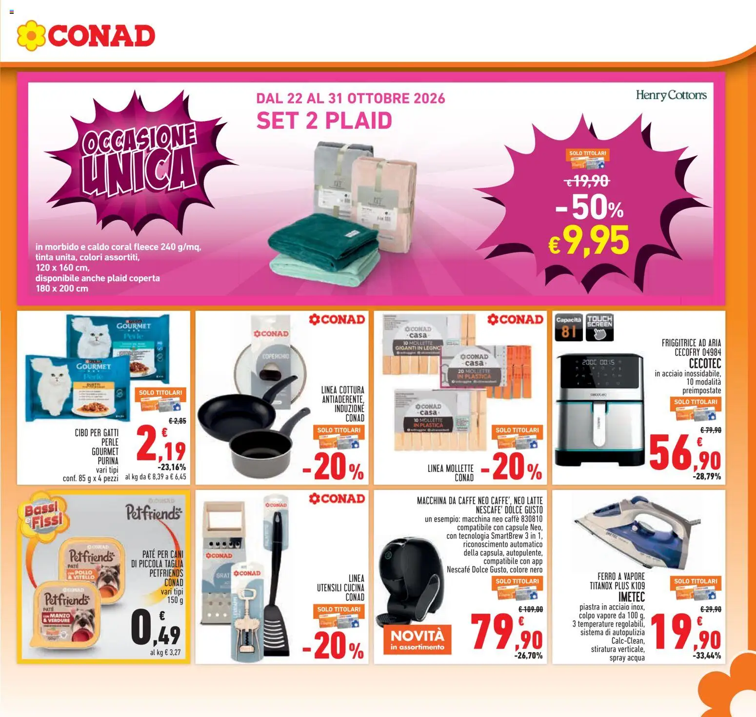 Anteprima dell'opuscolo Conad volantino Piemonte dal negozio Conad valido da 22/10/2026 - Acqua, Manzo, Ferro, Vitello, Nescafé, Coperta, Paté, Paté per cani