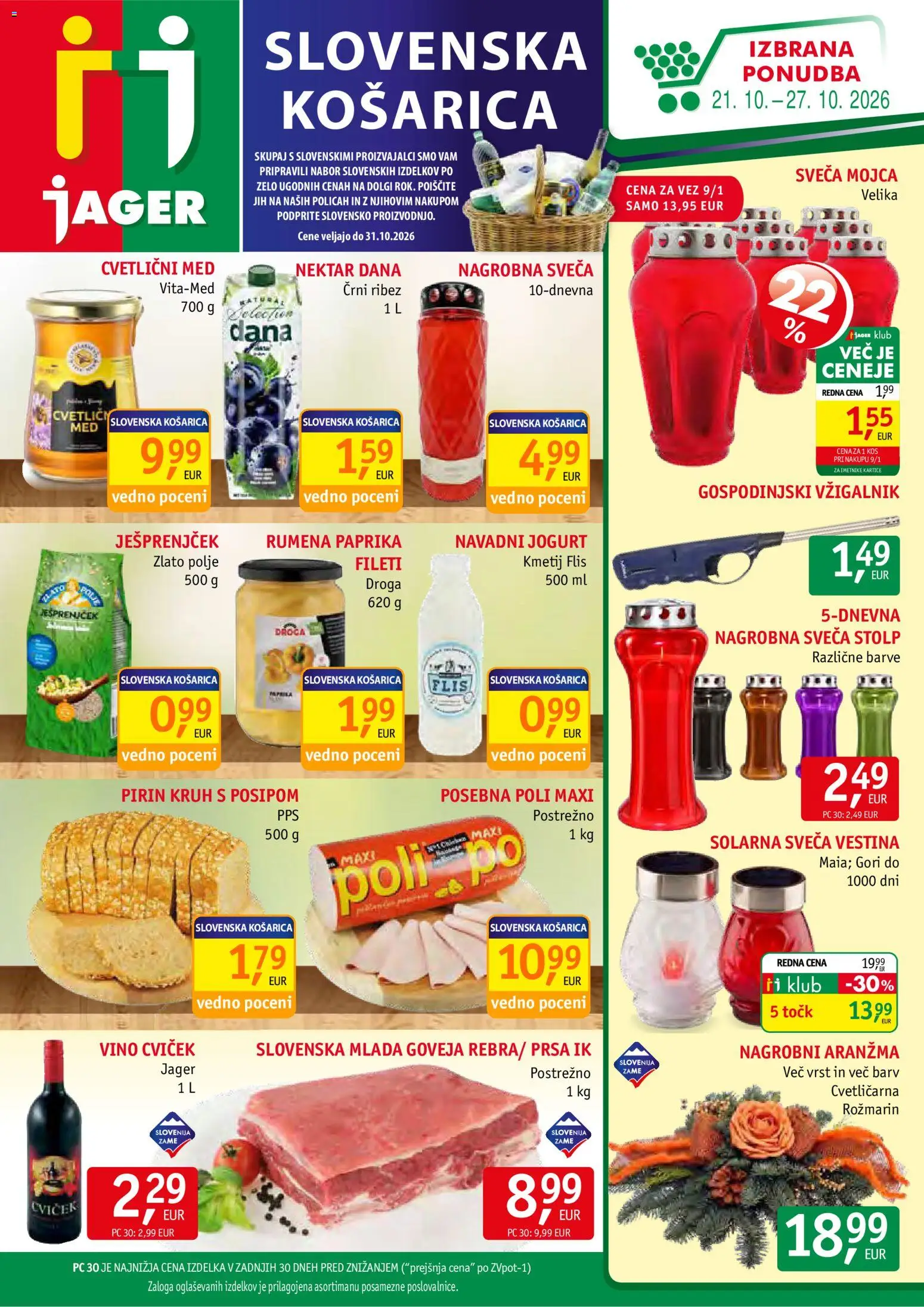 Predogled kataloga iz trgovine Jager veljaven od 21.10.2026 - Paprika, Kruh, Med, Kos, Vino, Ribez, Jogurt, Sveča