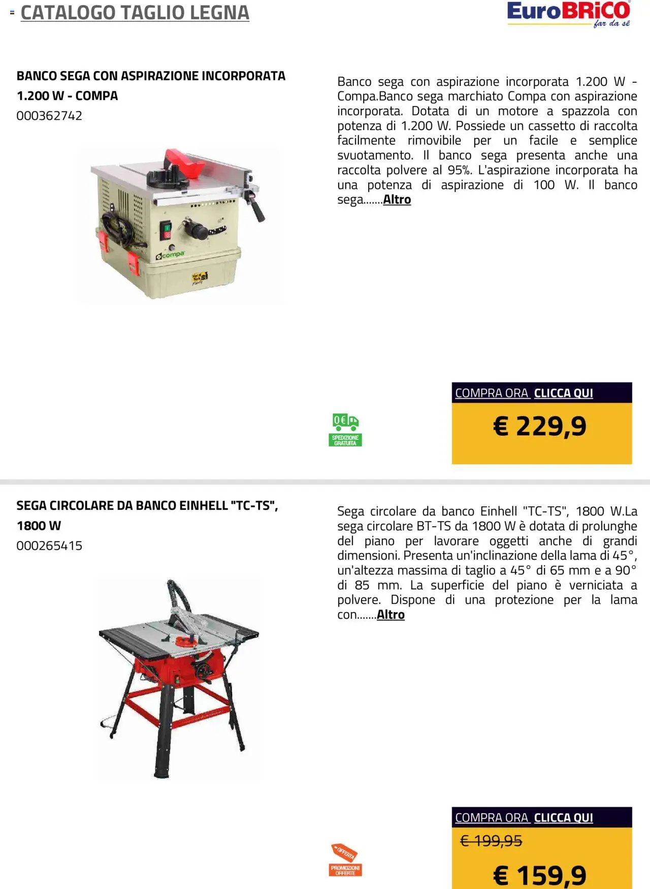 Anteprima dell'opuscolo Volantino Taglio Legna dal negozio Eurobrico valido da 23/07/2025 - Sega, Spazzola, Taglio
