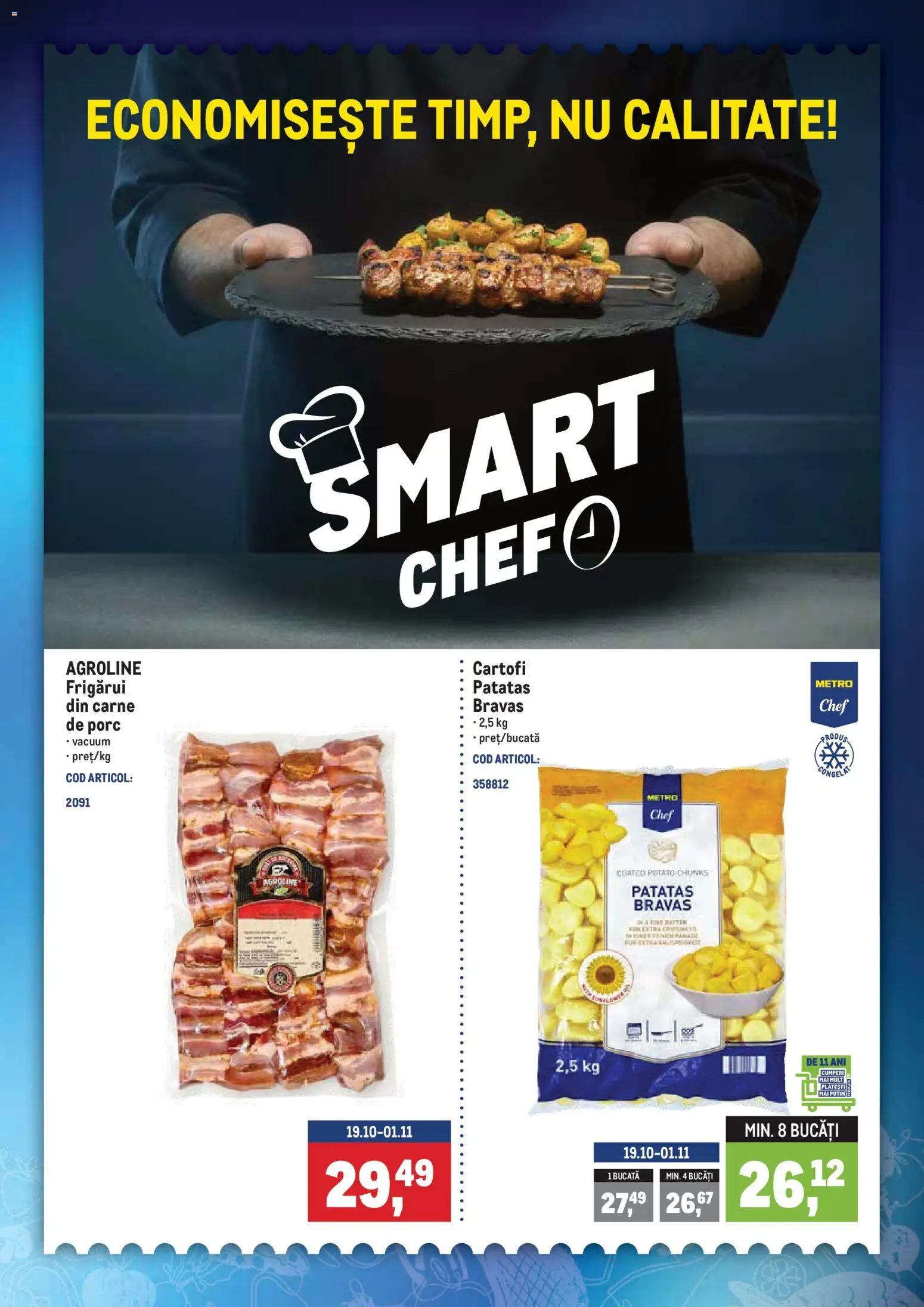 Previzualizarea de cataloage: Metro Metro Catalog valabil de la 19.10.2026 - Cartofi