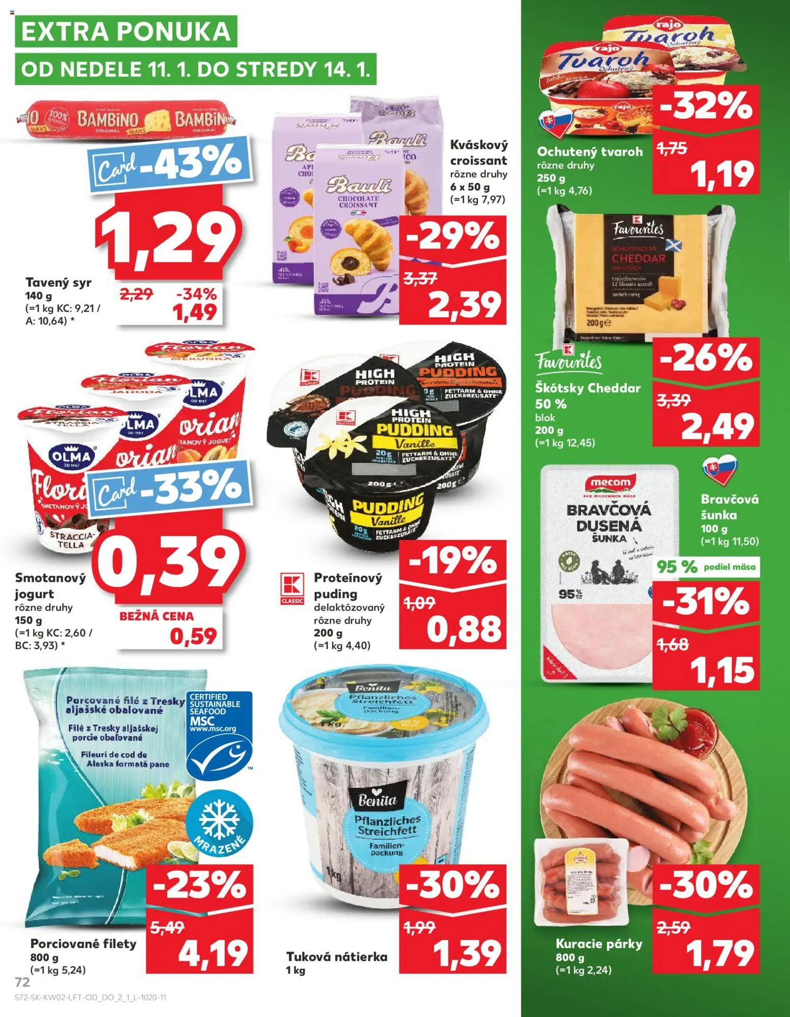 Náhľad Kaufland letáku platného od 08.01.2026 - Croissant, Puding, Jogurt, Šunka, Cheddar, Párky, Nátierka, Proteínový puding