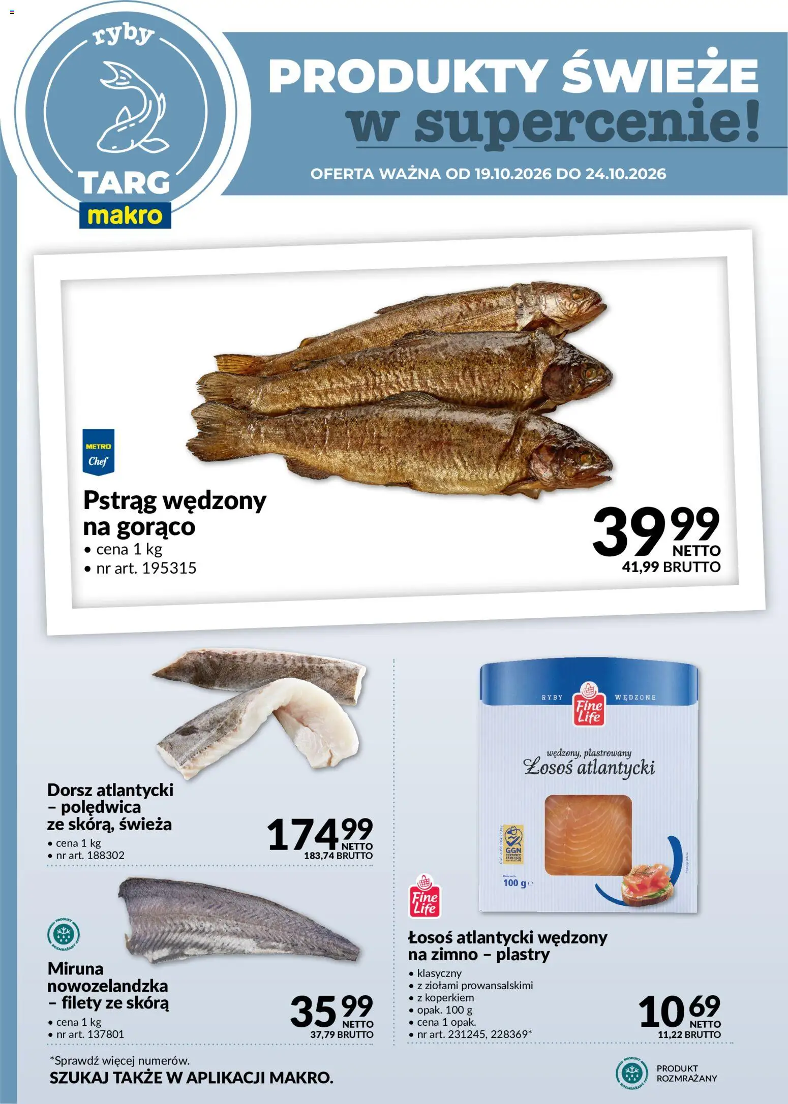Pogląd gazetki "Makro gazetka - Produkty świeże w supercenie" ze sklepu Makro ważnej od 19.10.2026 - Ryby, Dorsz, Miruna, Pstrąg, Łosoś, Dorsz atlantycki, Łosoś atlantycki, Pstrąg wędzony
