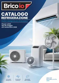 Anteprima dell'opuscolo Brico io volantino Refrigerazione dal negozio Brico io valido da 28/05/2026