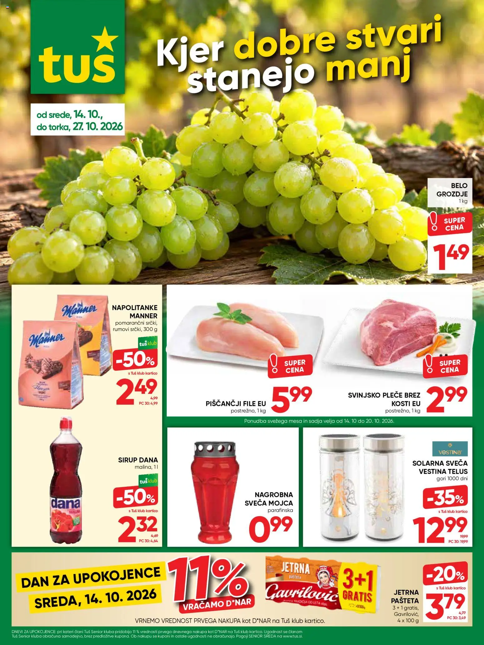 Predogled kataloga iz trgovine Tuš veljaven od 14.10.2026 - Pašteta, Grozdje, Napolitanke, Sveča, Sirup