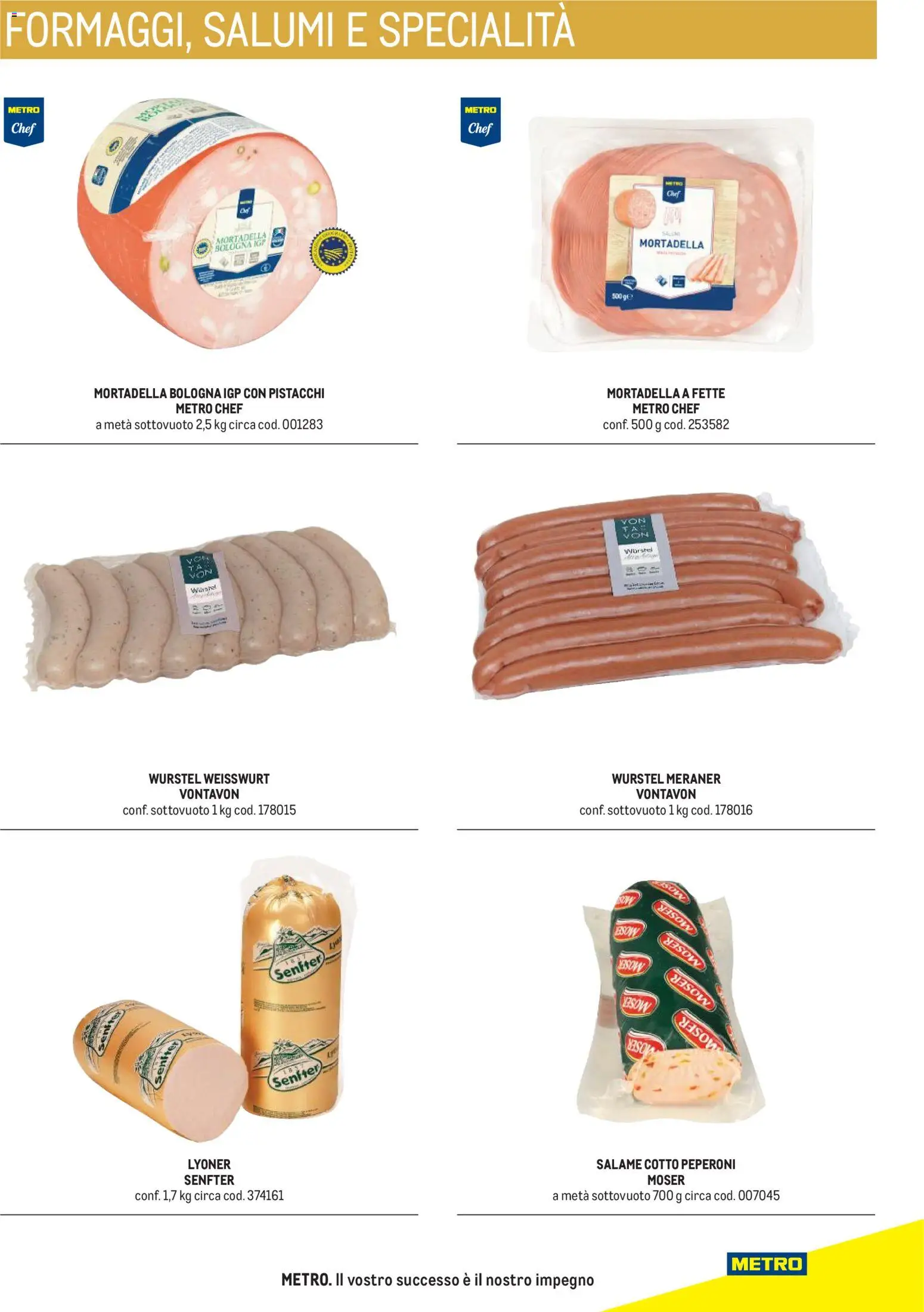 Anteprima dell'opuscolo Metro volantino Hotel dal negozio Metro valido da 31/08/2026 - Wurstel, Mortadella, Pistacchi, Salame, Peperoni, Specialità